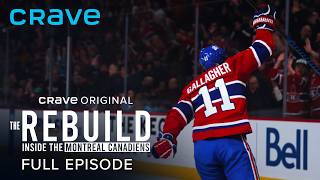 A Legend Returns | Season 1 Episode 5 | The Rebuild: Inside the Montreal Canadiens (Crave Original)