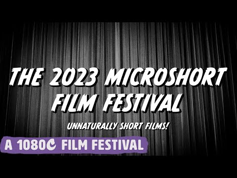 The 2023 Microshort Film Festival! (Halloween Edition) | 1080C Productions