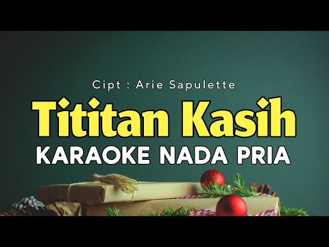 TITIAN KASIH – Karaoke Nada Pria