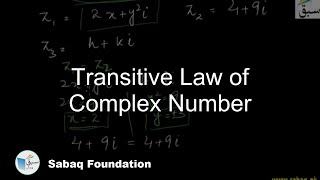 Transitive Law of Complex Number