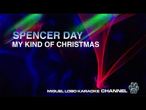 SPENCER DAY – MY KIND OF CHRISTMAS – [Karaoke] Miguel Lobo