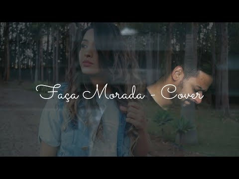 FAÇA MORADA (COVER) + PALAVRA ft. Mari Borges