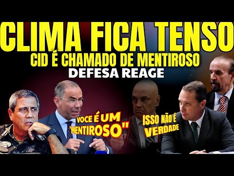 CLIMA FICA TENSO!! Cid é CHAMADO DE MENTIROSO, defesa de Braga Netto diz que Cid MENTE O TEMPO TODO