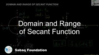 Domain and Ranges of Secant Function
