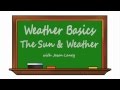 Understanding the Sun's Influence on Weather