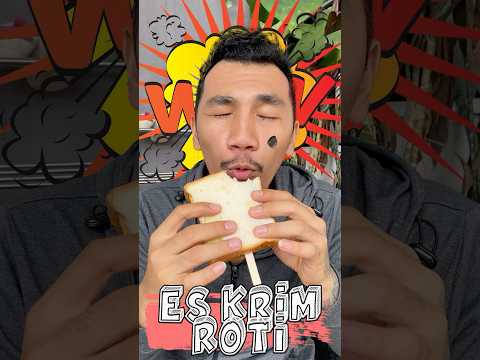 Makan roti campur es krim 🍦