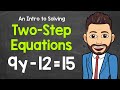 Solving Two-Step Equations: Key Concepts and Techniques