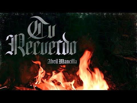 Abril Mancilla - Tu Recuerdo (Video Oficial)