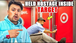 WE GOT HELD AS HOSTAGE INSIDE TARGET!!
