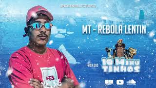 MT - REBOLA LENTIN - DJ ALEX PEREIRA