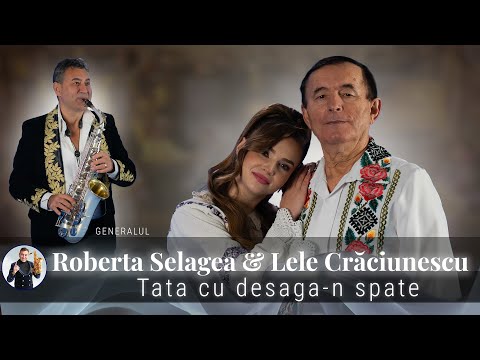 Roberta Selagea & Lele Craciunescu - Tata cu desaga-n spate