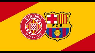 Футбол Жирона - Барселона смотрим прямой эфир