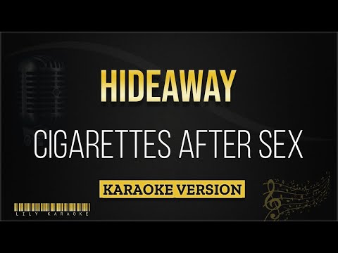 Cigarettes After Sex – Hideaway (Karaoke Version)
