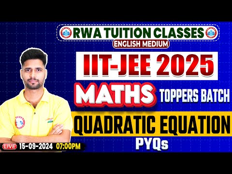 IIT-JEE 2025 Maths | Toppers Batch IIT Maths | Quadratic Equation By Vishal Sir