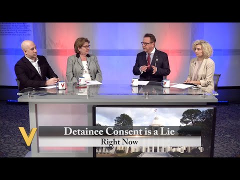 The V - February 11, 2018 - Detainee Consent is a Lie