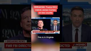 BREAKING: Trump DOJ indicts James Comey on two counts