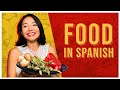Essential Spanish Food Vocabulary for Daily Conversations