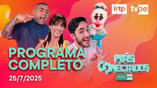 🔴 "Más conectados" en TVPerú EN VIVO | Viernes 25 de julio de 2025