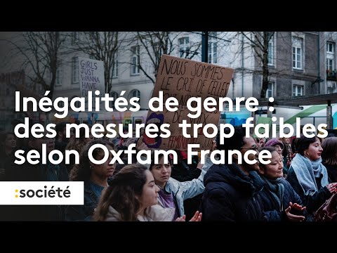 Inégalités de genre : des mesures gouvernementales trop faibles selon Oxfam France