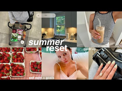 the ultimate SUMMER RESET: glow up, deep clean, thrift haul + new goals