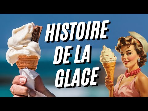 LES GLACES, ça date de quand ? Et les congélateurs pour les conserver ?