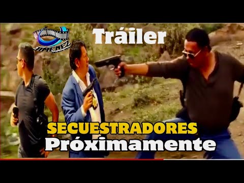 SECUESTRADORES: Trailer Proximamente por Palencia TV