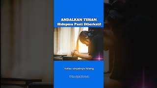 ANDALKAN TUHAN, Hidupmu Pasti Diberkati!