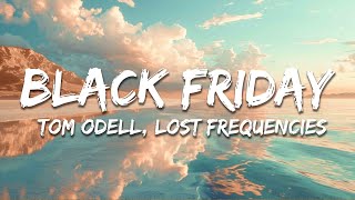 Tom Odell & Lost Frequencies - Black Friday (pretty like the sun) [Lyrics]