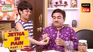 Walnut खाकर टूटे Jetha के दांत | Taarak Mehta Ka Ooltah Chashmah | Jetha In Pain