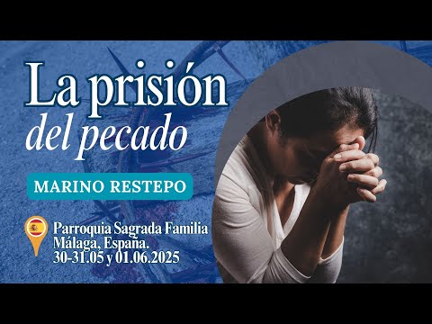 La prisión del pecado Marino Restrepo. Málaga, España. 30-31.05 y 01.06.2025