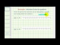 Understanding Absolute Value Inequalities