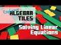 Solving Linear Equations with Algebra Tiles