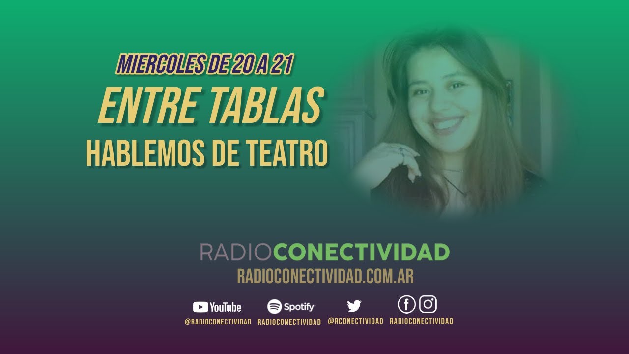 Entre Tablas – Hablemos de Teatro (18/09/2024)