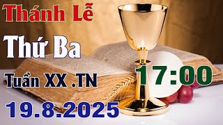 Thánh Lễ Trực Tuyến Hôm nay | Thứ Ba Tuần XX Mùa Thường Niên 19/8/2025 Trực Tiếp Thánh Lễ