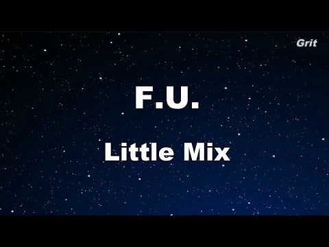 F.U.- Little Mix Karaoke 【No Guide Melody】 Instrumental