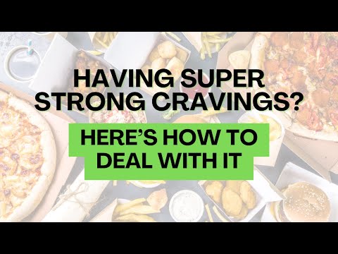 When you're feeling a super strong craving, here’s how to deal with it.