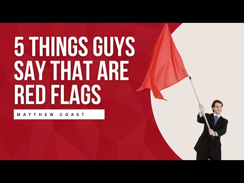 5 Things Guys Say That Are Red Flags