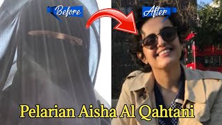 PELARIAN AISHA AL QAHTANI #kisahnyata