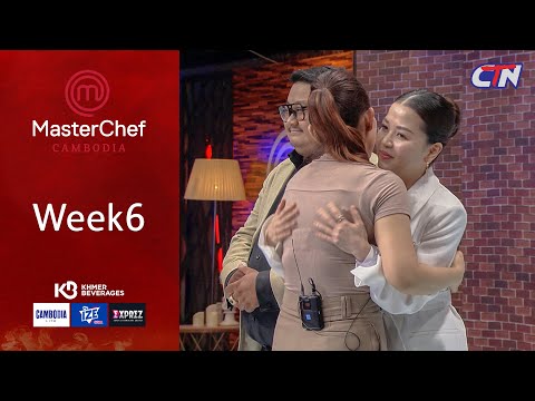 MasterChef Cambodia Session3| Full Show Week6 [ENG SUB]