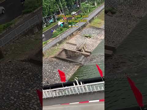 Trên bơm nước sạch, dưới xả nước thải?😨 #moitruong #hanoi #tintuc #xahoi