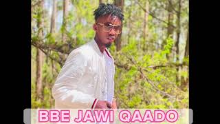 SACIID BILAADAN | BBE JAWI QAADO | OFFICIAL MUSIC AUDIO 2023||