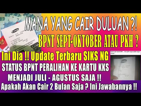 🔴🔴MANA YANG CAIR DULUAN BPNT ATAU PKH & STATUS BPNT PERALIHAN CAIR 2 BULAN BENARKAH pkh hari ini