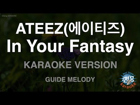[짱가라오케/노래방] ATEEZ(에이티즈)-In Your Fantasy (Melody) [ZZang KARAOKE]