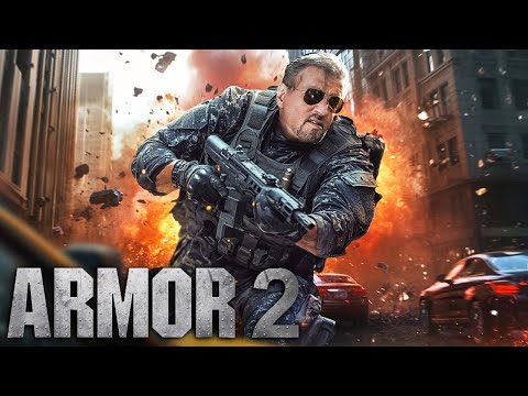 ARMOR 2 (2025) With Sylvester Stallone & Jason Patric