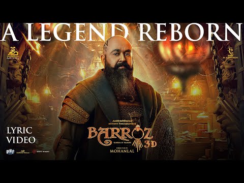 A Legend Reborn Lyrical Video | Barroz 3D - Guardian of Treasures | Mohanlal