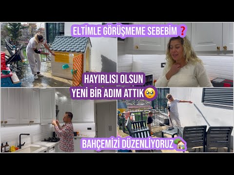 ELTİMLE GÖRÜŞMEME SEBEBİM❓HAYIRLISI OLSUN YENİ BİR ADIM ATTIK🥹BAHÇE TEMİZLİĞİ👩‍🌾