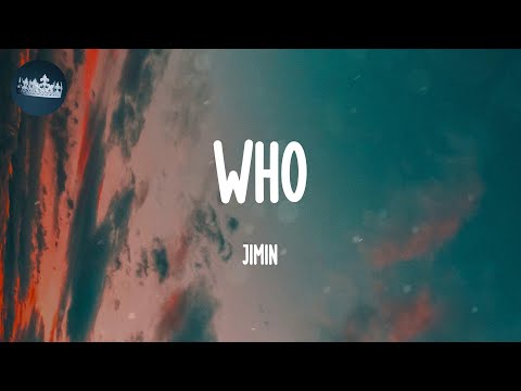 Who - Jimin (Lyrics)