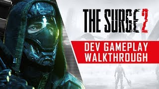Watch The Surge 2 developer gameplay walkthrough