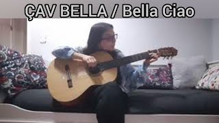 ÇAV BELLA (Bella Ciao)