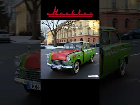 Moskvich Evolution (1940–Now) | Soviet Family Car